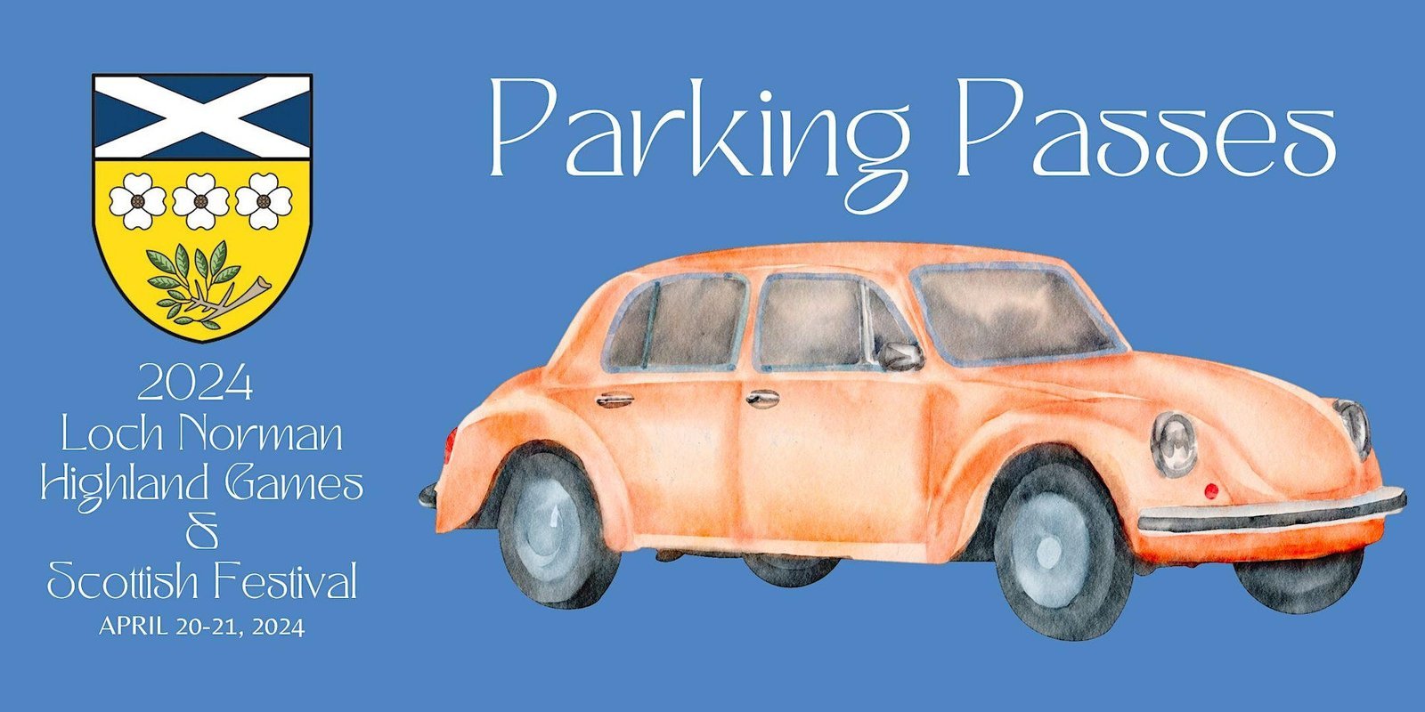 Parking Passes for 2024 Loch Norman Highland Games & Scottish Festival