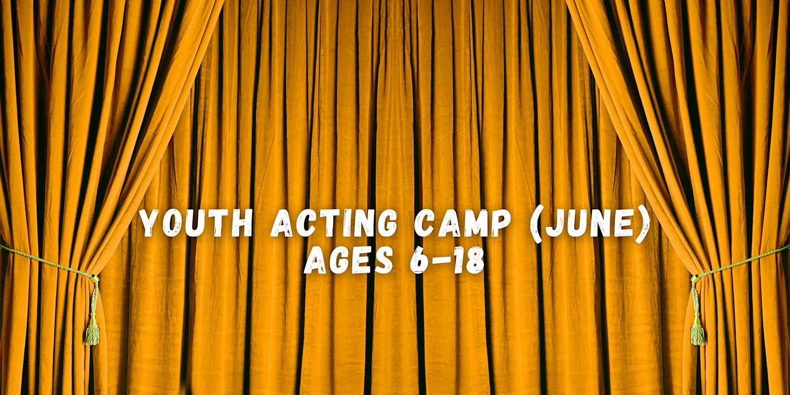 Youth Acting Camp (June) Ages 6-18