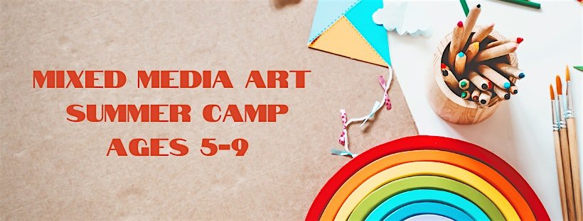 Mixed Media Art Camp: Ages 5-9