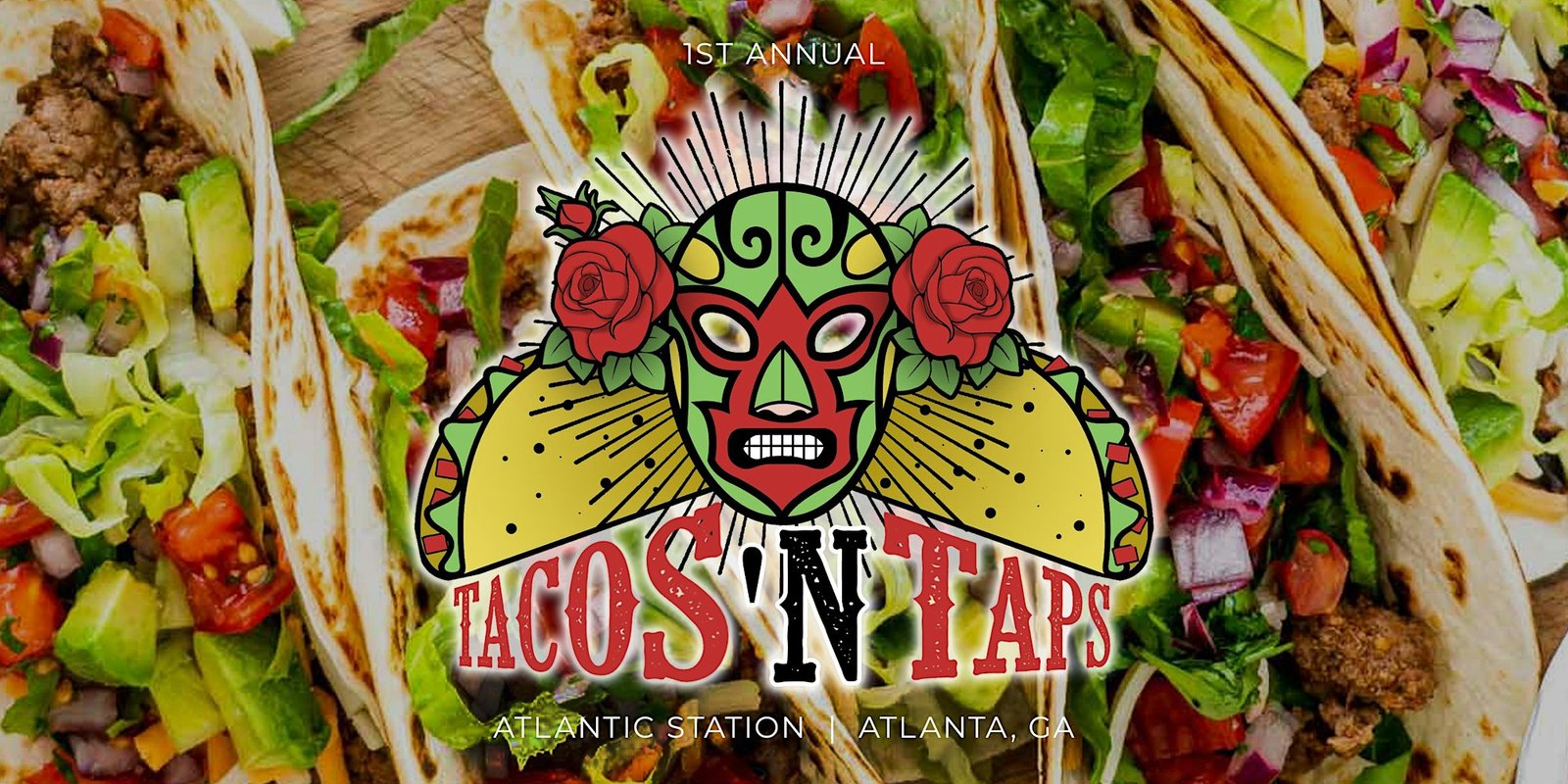 Tacos ‘N Taps Festival – Atlanta
