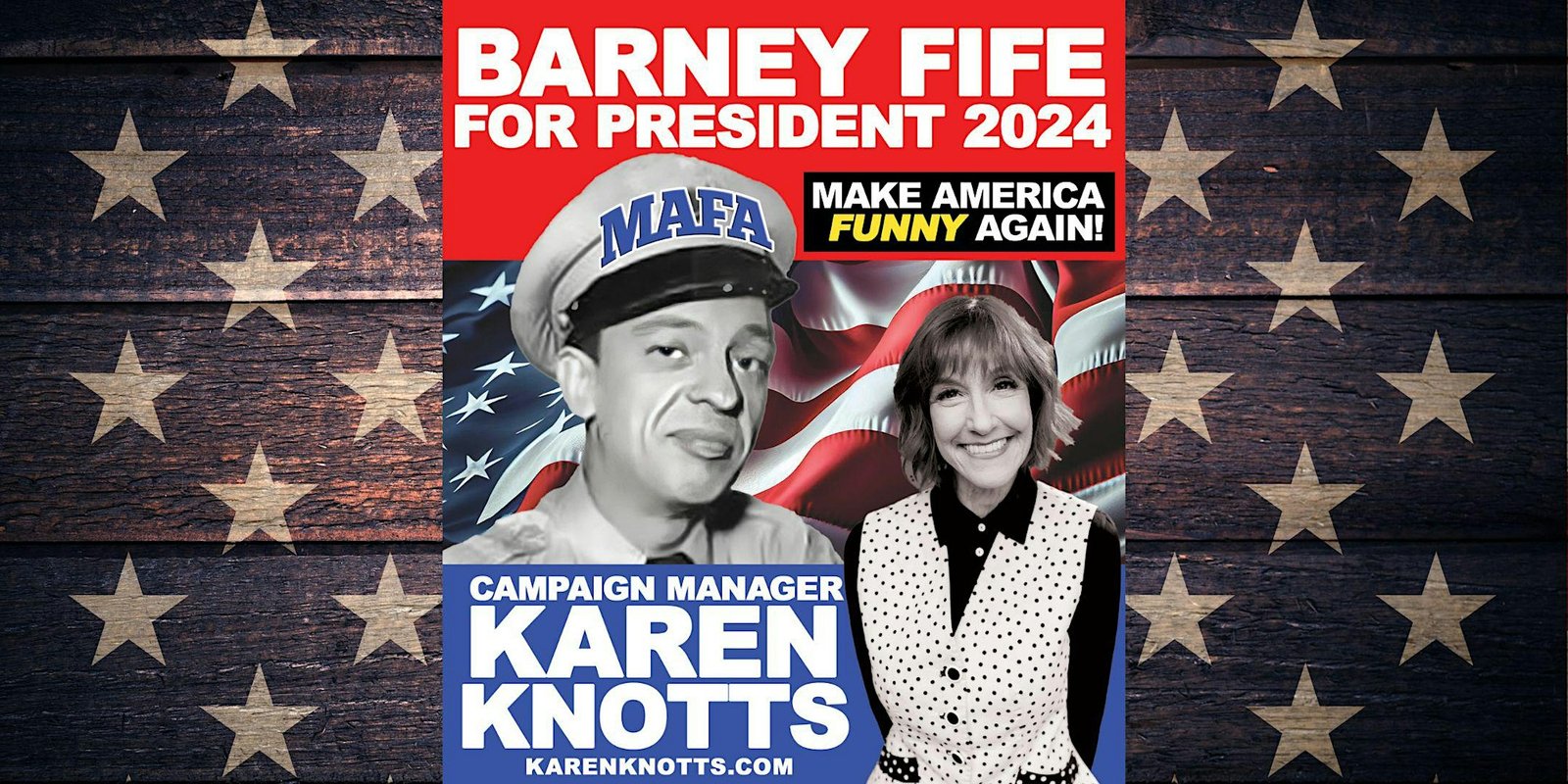Karen Knotts “Make America Funny Again!”