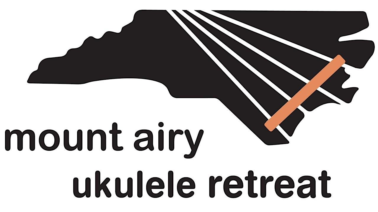 2024 Mount Airy Ukulele Retreat