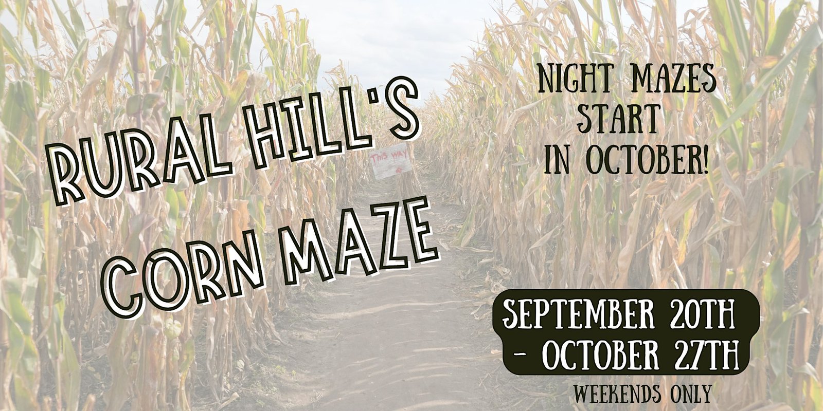 The Corn Maze @ Rural Hill – WEEKENDS ONLY!