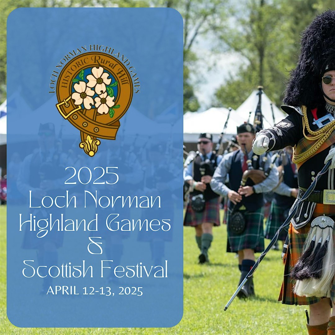 2025 Loch Norman Highland Games and Scottish Festival