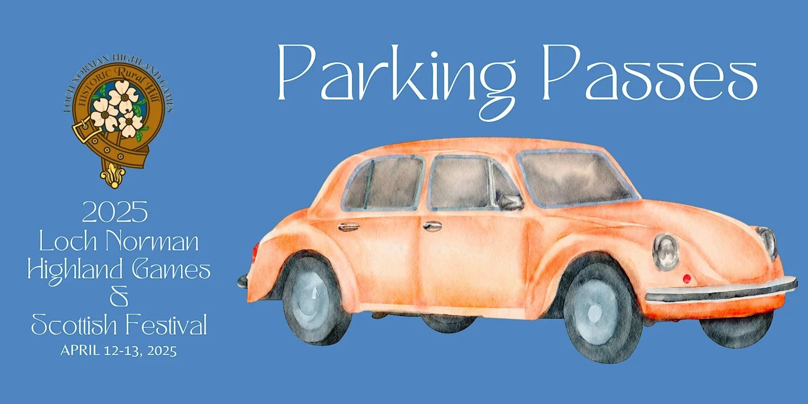 2025 Loch Norman Highland Games & Scottish Festival Parking Passes